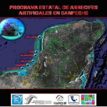 PROGRAMA ESTATAL DE ARRECIFES ARTIFICIALES EN CAMPECHE